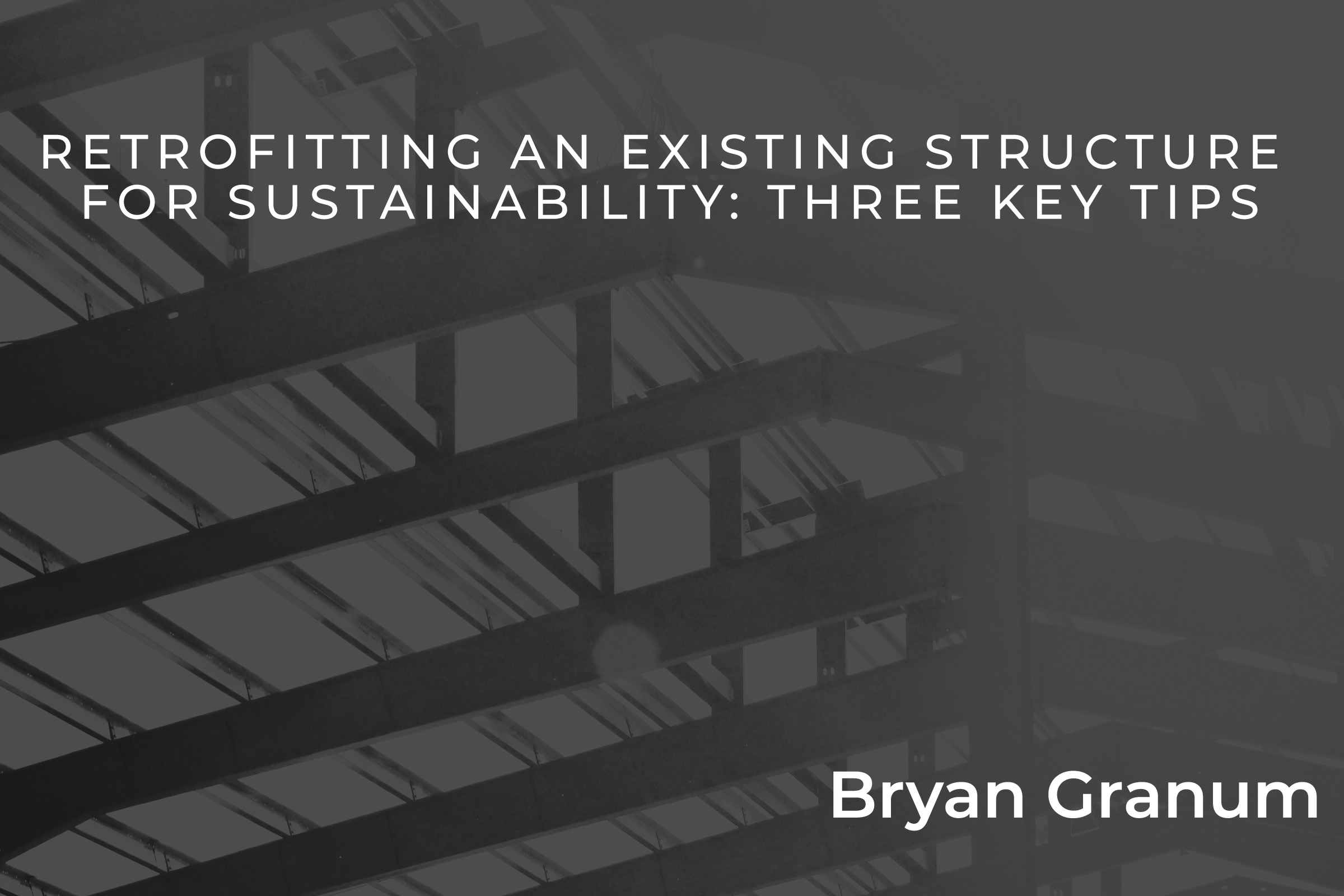 Bryan-Granum-retrofitting